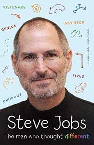Steve Jobs: The Man Who Thought Different (HB)