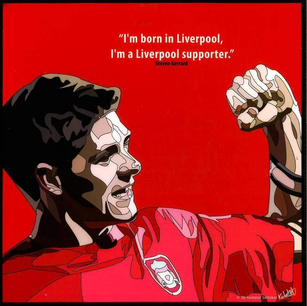 STEVEN GERRARD: RED_ I'M BORN IN LIVERPOOL POP ART (10'X10')
