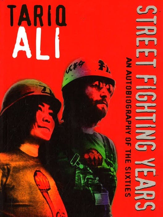Street Fighting Years: An Autobiography Of The Sixties