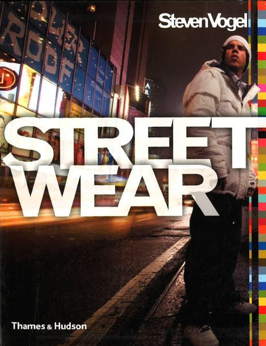 Streetwear: The Insider's Guide