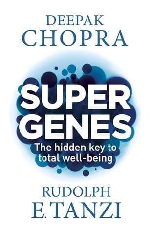 Super Genes: The Hidden Key to Total Well-Being