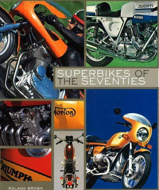 Superbikes Of The Seveties (Hb)