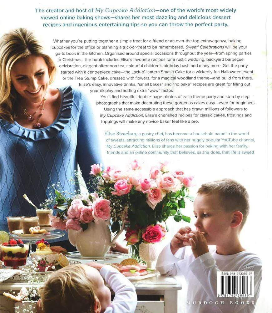 Sweet! Celebrations: A My Cupcake Addiction Cookbook