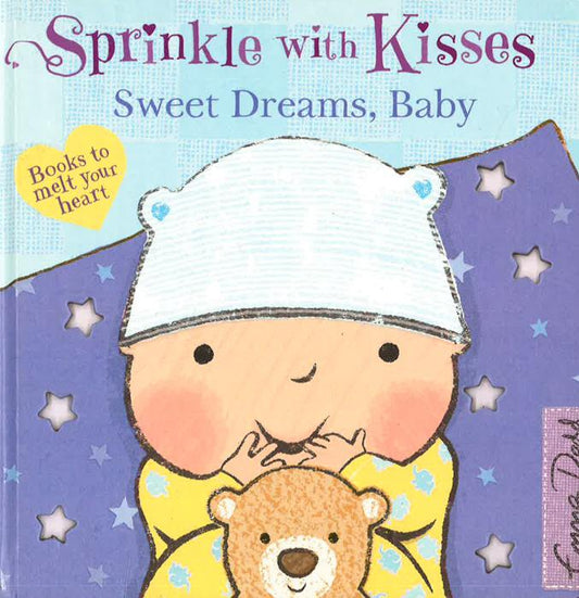 Sweet Dreams, Baby: A Book to Melt Your Heart