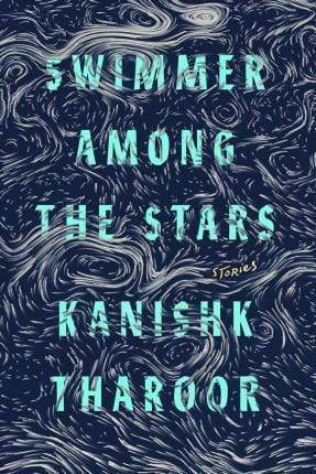 Swimmer Among The Stars: Stories (Hb)