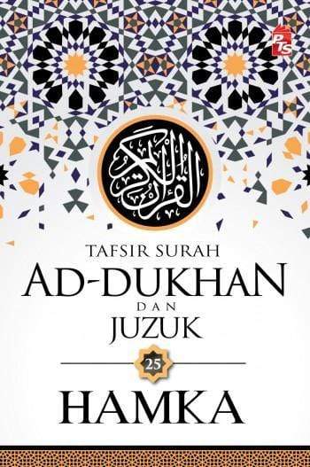 Tafsir Surah Ad-Dukhan dan Juzuk 25