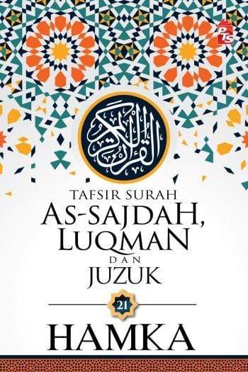 Tafsir Surah As-Sajdah, Luqman dan Juzuk 21