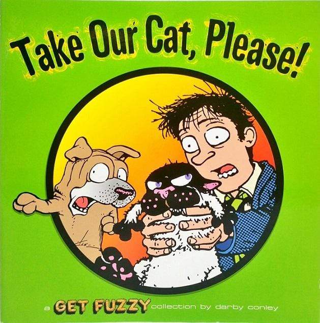 Take Our Cat, Please!: A