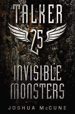 Talker 25: Invisible Monsters