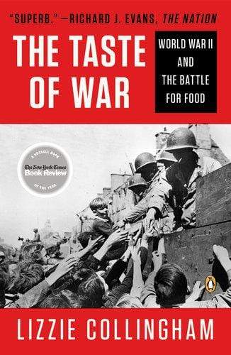 Taste of War: World War II and The Battle For Food