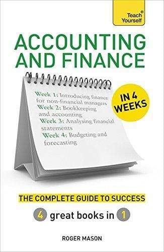 Teach Yourself: Accounting And Finance In 4 Weeks