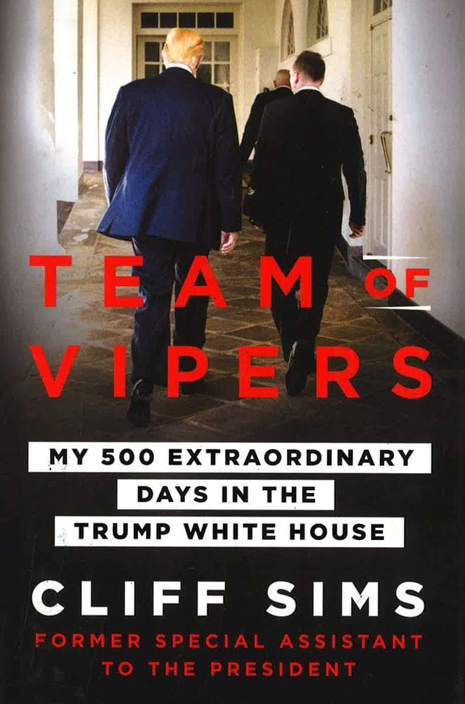 Team Of Vipers: My 500 Extraordinary Days In The Trump White House