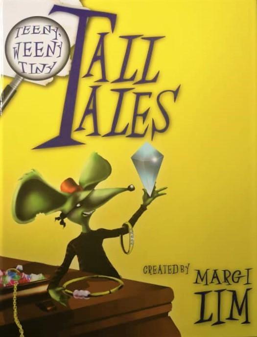 TEENY, WEENY, TINY, TALL TALES