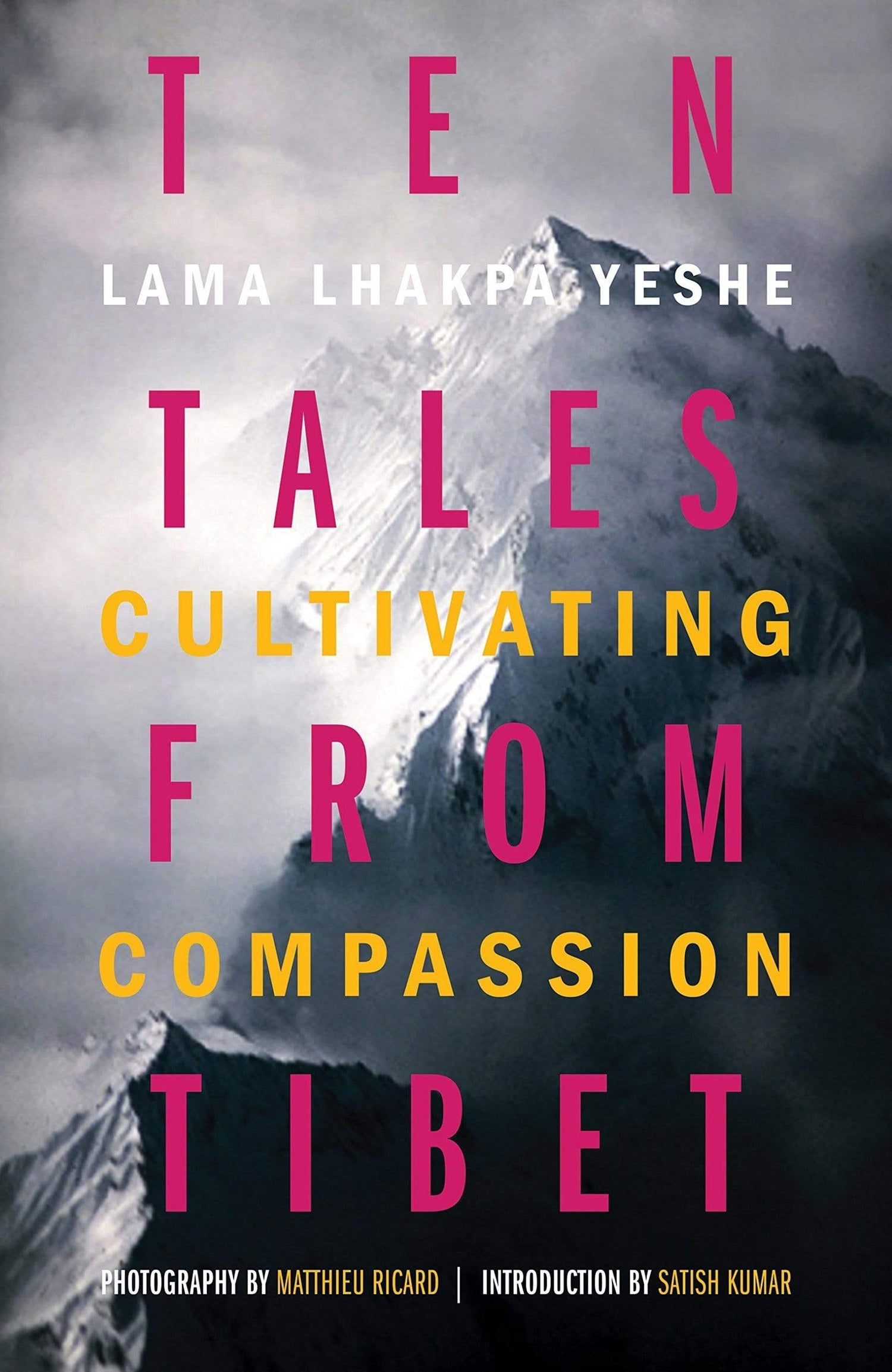 Ten Tales from Tibet : Cultivating Compassion