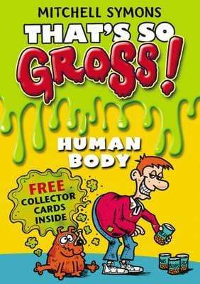 That's so Gross!: Human Body