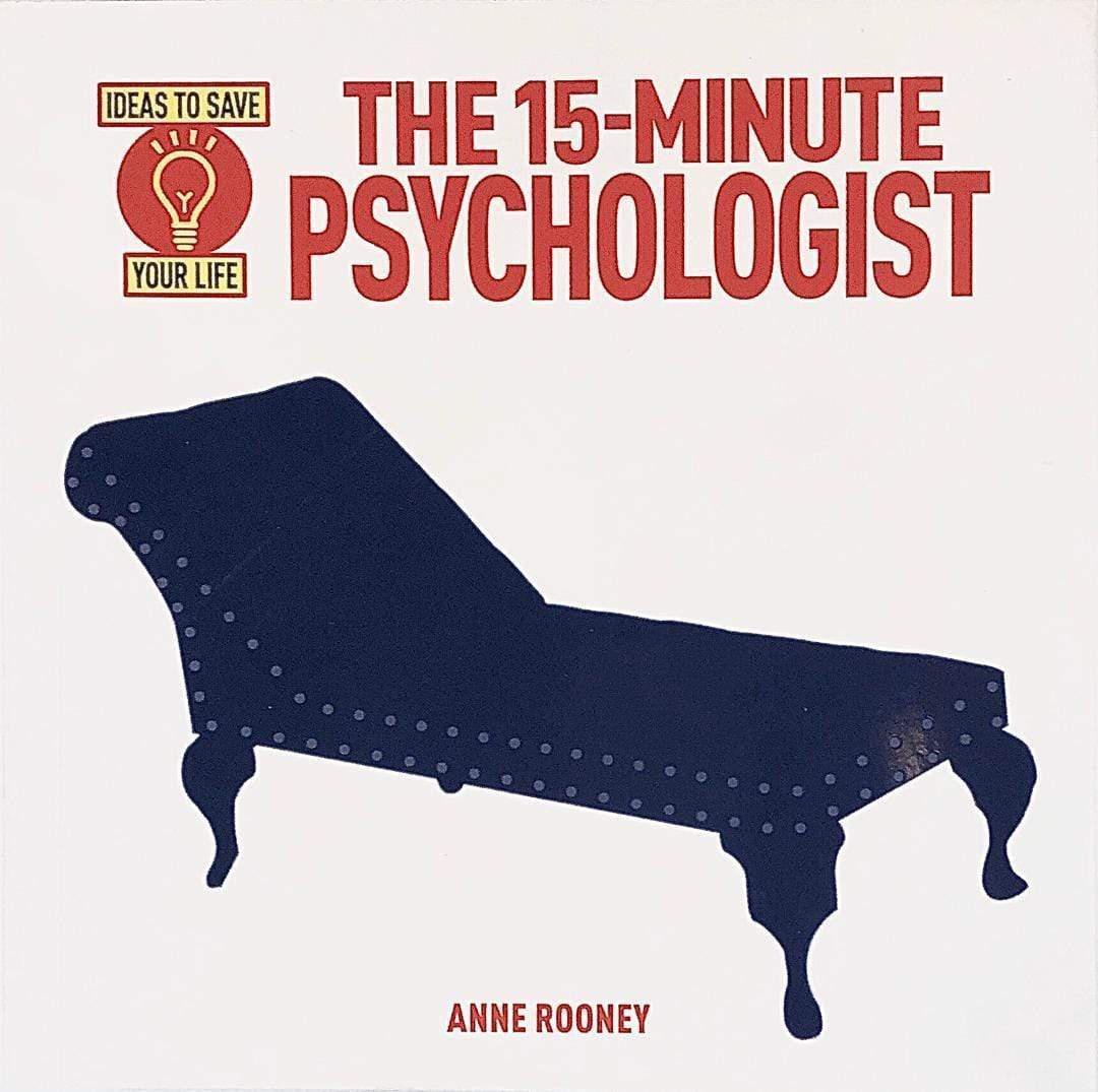 The 15-Minute Psychologist: Ideas To Save Your Life