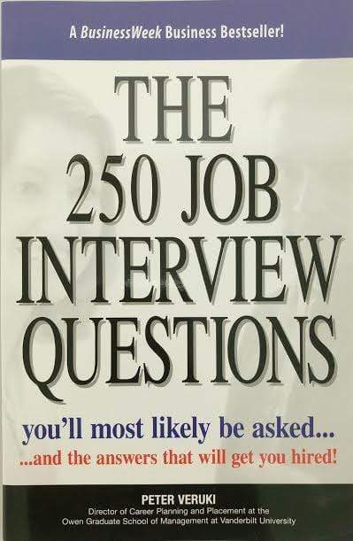The 250 Job Interview Questions You'll Most Likely be Asked