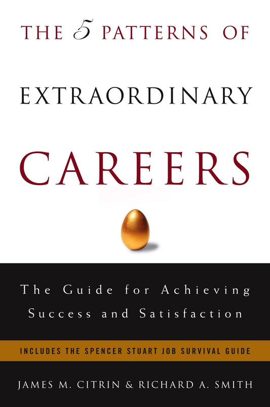 THE 5 PATTERNS OF EXTRAORDINARY CAREERS