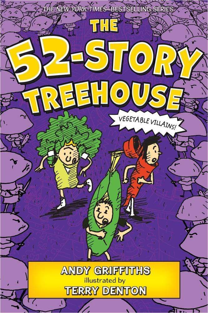 THE 52 STORY TREEHOUSE:VEGETABLES VILLIANS