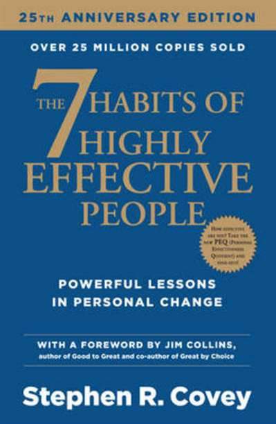 The 7 Habits of Highly Effective People (25th Anniversary Edition)