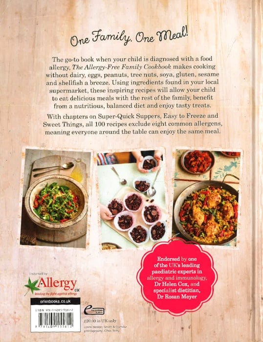 The Allergy-Free Family Cookbook: 100 Delicious Recipes Free From Dairy, Eggs, Peanuts, Tree Nuts, Soya, Gluten, Sesame And Shellfish