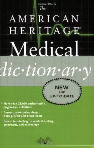 The American Heritage Medical Dictionary