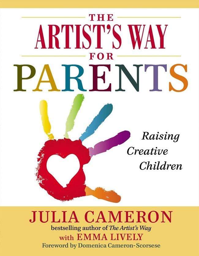 The Artist's Way For Parents: Raising Creative Children (Hb)