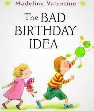 The Bad Birthday Idea (HB)