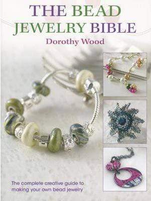 The Bead Jewelry Bible