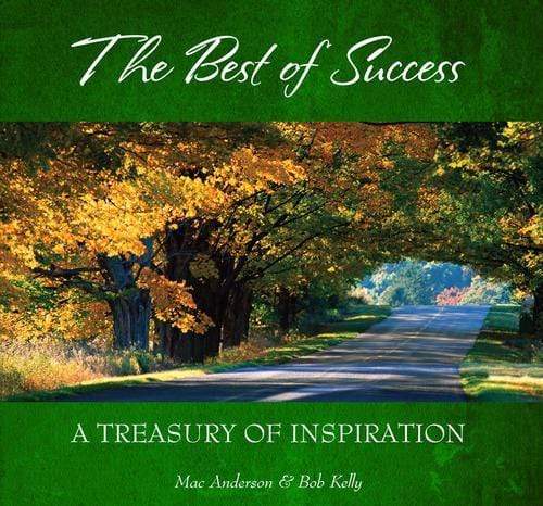 The Best Of Success: A Treasury Of Inspiration