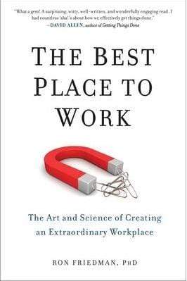 The Best Place to Work : The Art and Science of Creating an Extraordinary Workplace (HB)