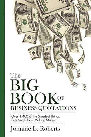 The Big Book Of Business Quotations