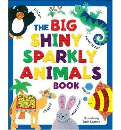 The Big Shiny Sparkly Book Of Animals