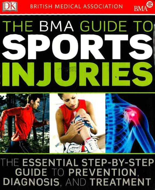 The Bma Guide To Sport Injuries