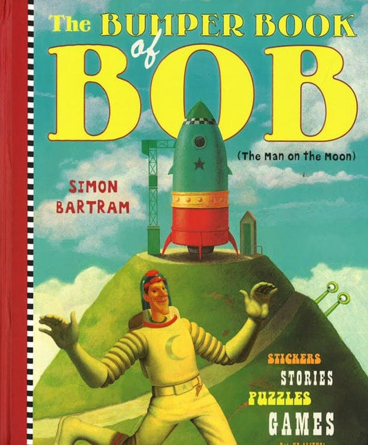 The Bumper Book Of Bob