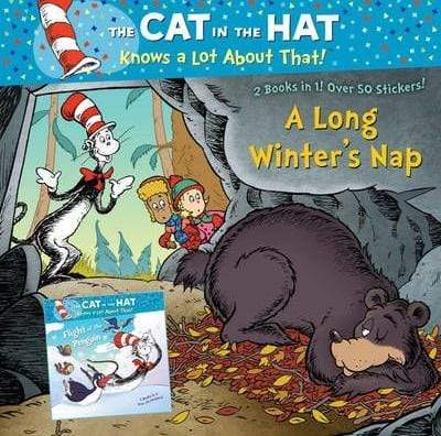 The Cat in the Hat Knows a Lot About That! : a Long Winter's Nap