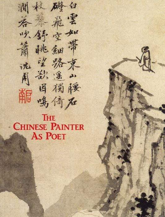 The Chinese Painter As Poet