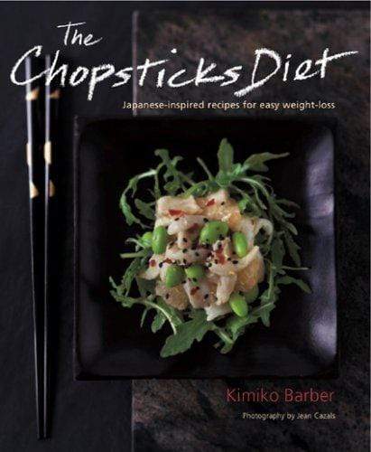 The Chopsticks Diet: Japanese-Inspired Recipes for Easy Weight-Loss