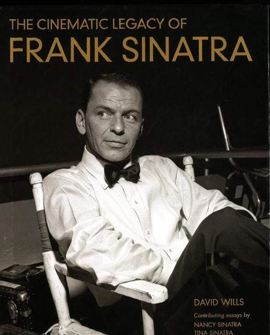 The Cinematic Legacy Of Frank Sinatra