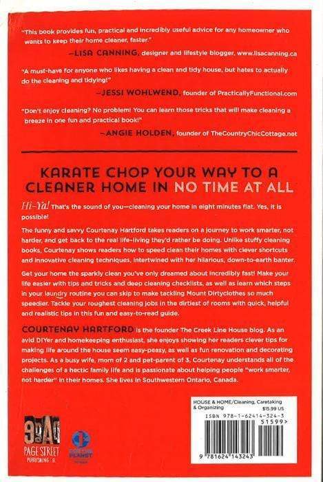 The Cleaning Ninja : How To Clean Your Home In 8 Minutes Flat And Other Clever