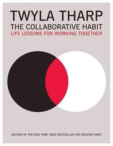 The Collaborative Habit: Life Lessons for Working Together (HB)
