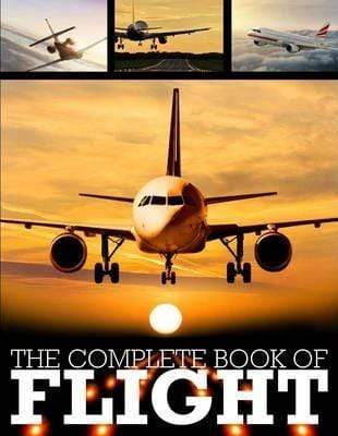 The Complete Book Of Flight (HB)