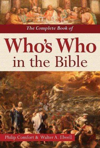 The Complete Book of Who's Who in the Bible