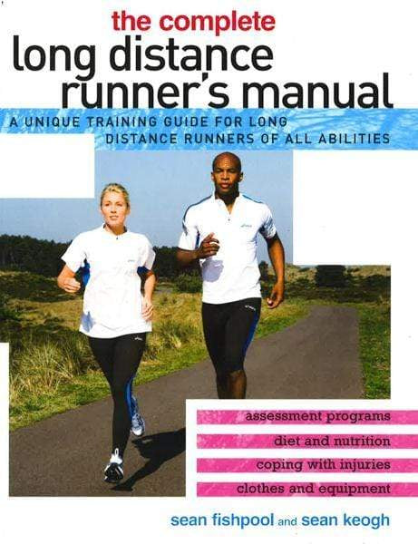 The Complete Long Distance Runner's Manual