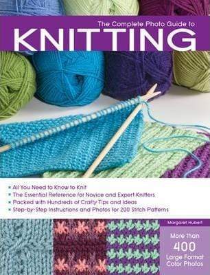 The Complete Photo Guide To Knitting