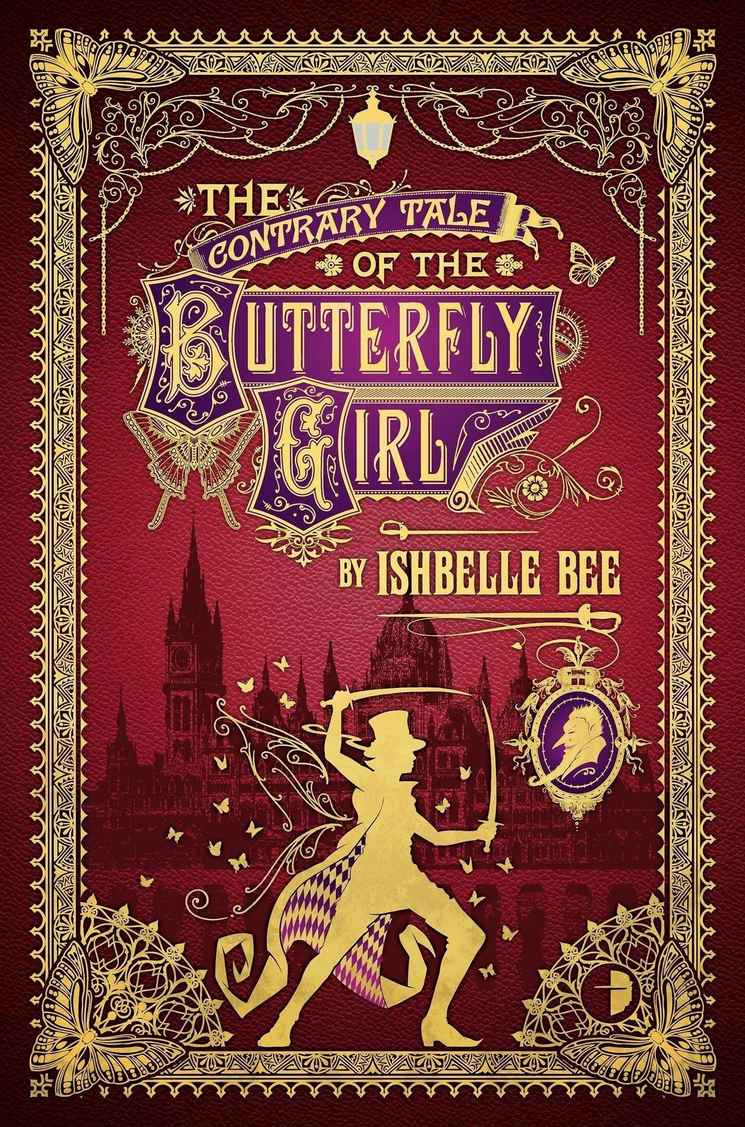 The Contrary Tale Of The Butterfly Girl (The Peculiar Adventures Of John Loveheart, Esq. Volume 11)