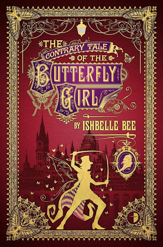 The Contrary Tale Of The Butterfly Girl (The Peculiar Adventures Of John Loveheart, Esq. Volume 11)