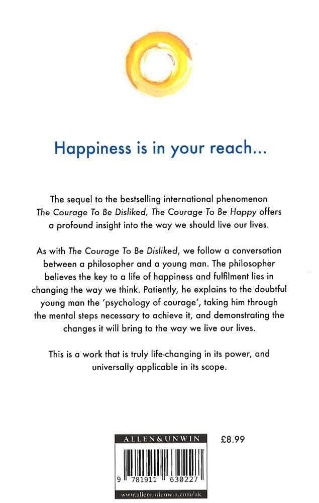 The Courage to be Happy: True Contentment Is Within Your Power