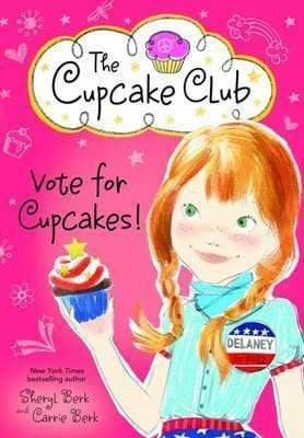 The Cupcake Club: Vote for Cupcakes! Vol. 10