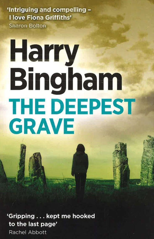 The Deepest Grave: Fiona Griffiths Crime Thriller Series Book 6